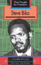 book cover of Steve Biko (They Fought for Freedom) by Susan Price