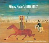 book cover of Sydney Nolan's Ned Kelly by Murray Bail