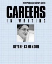 book cover of Careers in Writing (Vgm Professional Careers Series) by Blythe Camenson