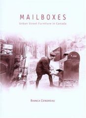 book cover of Mailboxes: Urban Street Furniture In Canada (Mercury Series) by Bianca Gendreau