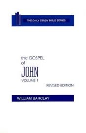 book cover of The Gospel of John by William Barclay