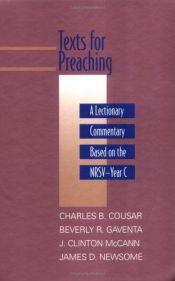 book cover of Texts for Preaching: A Lectionary Commentary, Based on the NRSV, Vol. 3: Year C by Beverly Roberts Gaventa