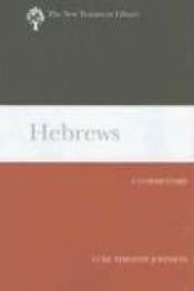 book cover of Hebrews: A Commentary (New Testament Library) by Luke Timothy Johnson