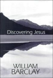 book cover of Discovering Jesus (William Barclay Library) by William Barclay