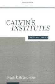 book cover of Institutes of the Christian Religion: Selections by John Calvin