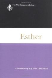 book cover of Esther (Old Testament Library) by Jon D. Levenson