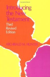 book cover of Introducing the New Testament by A.M. Hunter