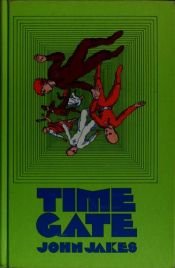 book cover of Time Gate by John Jakes