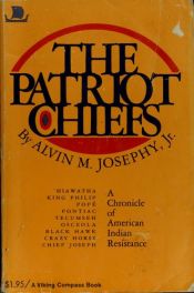 book cover of The patriot chiefs by Alvin M. Josephy, Jr.
