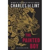 book cover of The painted boy by Charles de Lint