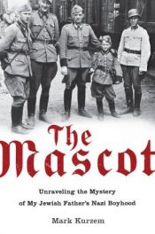 book cover of The mascot by Mark Kurzem