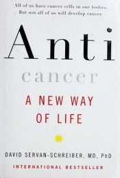 book cover of Anticancer by David Servan-Schreiber