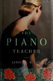 book cover of Pianino mokytoja: romanas by Janice Y. K. Lee