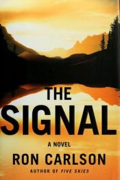 book cover of The signal by Ron Carlson