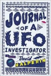 book cover of Journal of a UFO Investigator by David M. Halperin
