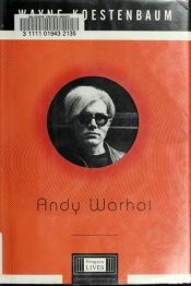 book cover of Andy Warhol: A Penguin Life (Penguin Lives) by Wayne Koestenbaum