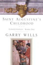 book cover of Saint Augustine's Childhood by St. Augustine