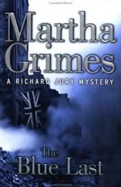 book cover of The Blue Last by Martha Grimes