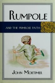 book cover of Rumpole and the primrose path by John Mortimer