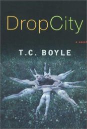 book cover of Drop City by T. Coraghessan Boyle