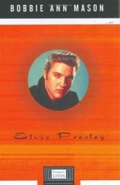 book cover of Elvis Presley by Bobbie Ann Mason