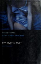 book cover of My lover's lover by Maggie O'Farrell
