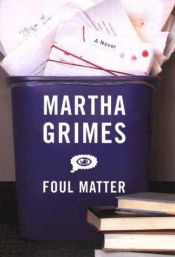 book cover of Foul matter by Martha Grimes