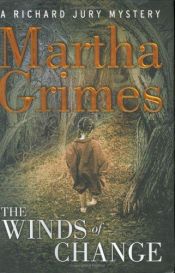 book cover of The Winds of Change (Book 19, Richard Jury) by Martha Grimes