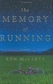 book cover of The Memory of Running by Ron McLarty