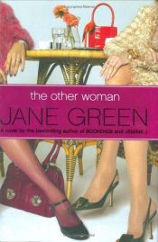 book cover of The other woman by Jane Green