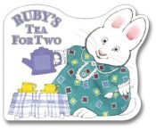 book cover of Ruby's Tea for Two by Rosemary Wells