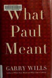 book cover of What Paul Meant by Garry Wills