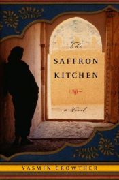 book cover of The Þsaffron kitchen by Yasmin Crowther