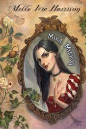 book cover of Mira, Mirror by Mette Ivie Harrison