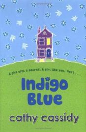 book cover of Indigo Blue by Cathy Cassidy