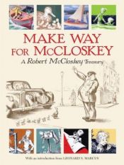 book cover of Make Way for McCloskey: A Robert McCloskey Treasury by Robert McCloskey