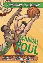 book cover of Technical Foul by Rich Wallace