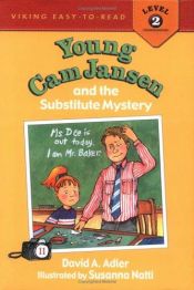 book cover of Young Cam Jansen 11: Young Cam Jansen and the Substitute Mystery by David A. Adler