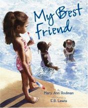 book cover of My Best Friend by E. B. Lewis|Mary Ann Rodman