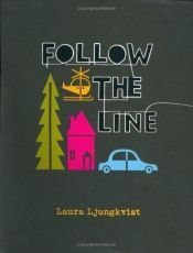 book cover of Follow The Line by Laura Ljungkvist