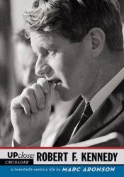 book cover of Up Close Robert F Kennedy by Marc Aronson