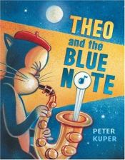 book cover of Theo and the Blue Note by Peter Kuper