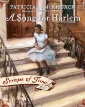 book cover of A Song for Harlem: Scraps of Time 3 (Scraps of Time) by Patricia McKissack