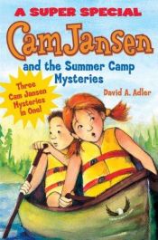 book cover of Cam Jasen: Cam Jansen and the Summer Camp Mysteries: A Super Special by David A. Adler