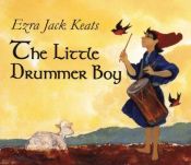 book cover of The little drummer boy by Ezra Jack Keats