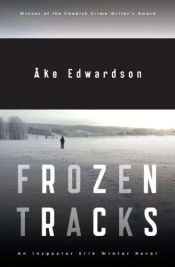 book cover of Frozen Tracks: A Chief Inspector Erik Winter Novel by Άκε Έντουαρντσον