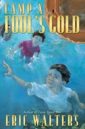 book cover of Fool's Gold (Camp X) by Eric Walters