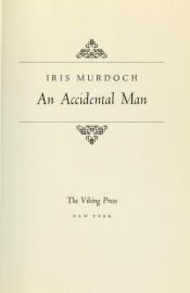 book cover of An accidental man by Iris Murdoch