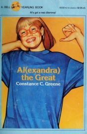 book cover of Al(exandra) the Great!: 2 by Constance C Greene
