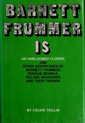 book cover of Barnett Frummer is an unbloomed flower by Calvin Trillin